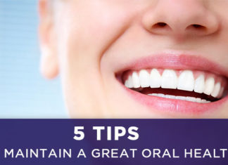 5 Tips To Maintain A Great Oral Health 5 Tips To Maintain A Great Oral Health