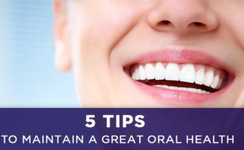 5 Tips To Maintain A Great Oral Health